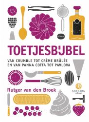 Rutger Bakt - Toetjesbijbel - Rutger Van Den Broek